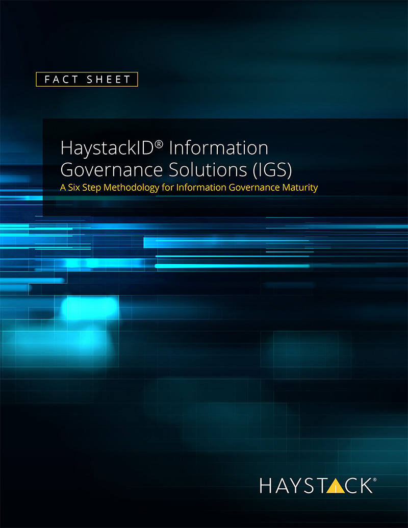 HaystackID<sup>®</sup> Information Governance Solutions (IGS)