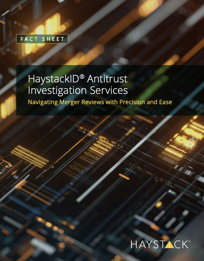 HaystackID® Antitrust Investigation Services