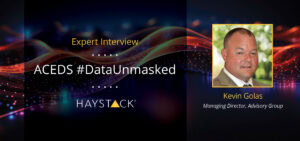 Get tactical ways legal teams can manage their data on the next ACEDS #DataUnmasked livestream with HaystackID's Kevin Golas.