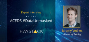 Learn how HaystackID's Jeremy Veches furthers legal tech through education during ACEDS #DataUnmasked.