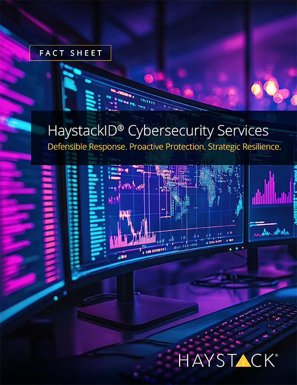 HaystackID<sup>®</sup> Cybersecurity Services