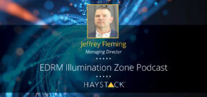 In the latest EDRM Illumination Zone podcast episode, Jeffrey Fleming shared how “left-of-breach” planning builds resilient organizations.