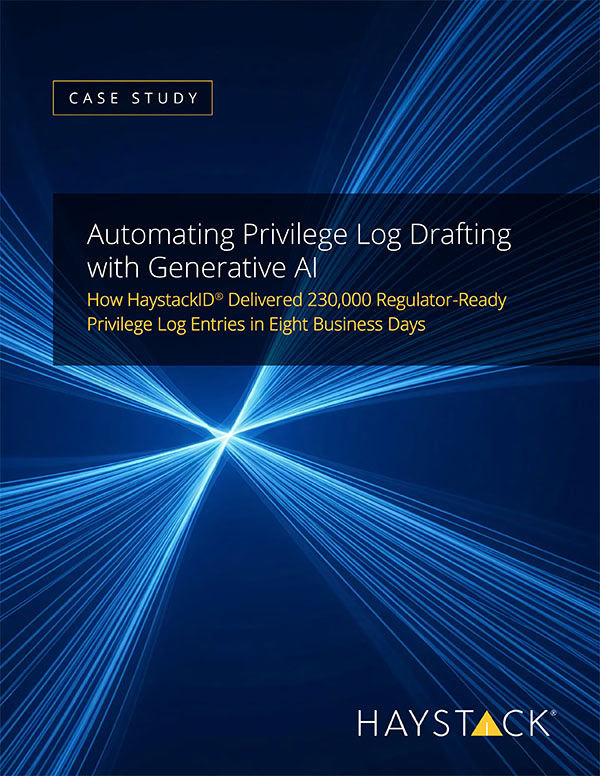 Automating Privilege Log Drafting with Generative AI: A Case Study from HaystackID<sup>®</sup>